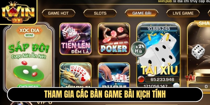 IWIN CLUB CO | I WIN | Link Tải IWINCLUB - Sòng Bạc Thượng Lưu 2026 16 Tham gia các bàn game bài kịch tính