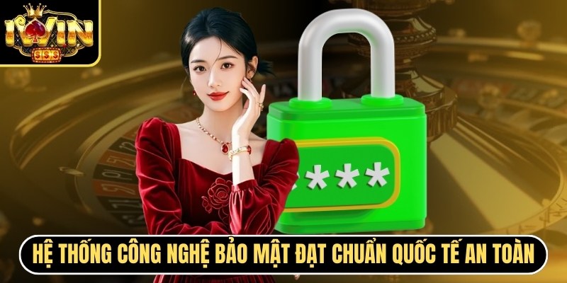 IWIN CLUB CO | I WIN | Link Tải IWINCLUB - Sòng Bạc Thượng Lưu 2026 14 Sử dụng hệ thống công nghệ bảo mật đạt chuẩn quốc tế an toàn